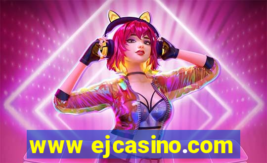 www ejcasino.com